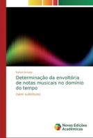 Determinação da envoltória de notas musicais no domínio do tempo 3639616812 Book Cover