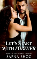 Let's Start with Forever: Sehgal Family & Friends Book 2 1684871948 Book Cover