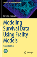 Modeling Survival Data Using Frailty Models: Second Edition 9811511802 Book Cover