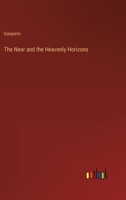 The Near and the Heavenly Horizons 3368125559 Book Cover