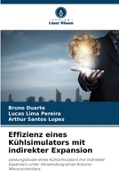 Effizienz eines Kühlsimulators mit indirekter Expansion (German Edition) 6208127173 Book Cover