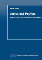 Status Und Position: Kritische Analyse Eines Soziookonomischen Leitbildes 3824402319 Book Cover