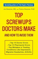 Top Screwups Doctors Make and How to Avoid Them 0307460924 Book Cover