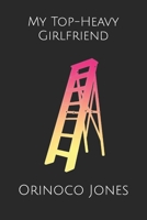 My Top-Heavy Girlfriend B099C5P5TZ Book Cover
