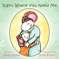 Right Where You Need Me 1468568566 Book Cover
