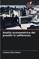 Analisi econometrica dei prestiti in sofferenza (Italian Edition) 6207678842 Book Cover