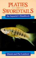 Platies and Swordtails: An Aquarist's Handbook (Aquarist Handbook Series) 0713723688 Book Cover