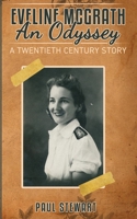 Eveline McGrath An Odyssey: A Twentieth Century Story 1739657306 Book Cover