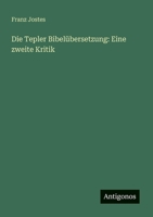 Die Tepler Bibelübersetzung: Eine zweite Kritik (German Edition) 3563919224 Book Cover