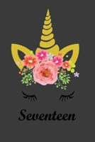 Seventeen: This Nice And Perfect Birthday Notebook For Seventeen Birthday. Cute Cream Paper 6*9 Inch With 100 Pages Notebook For Writing Daily Routine, Journal and Hand Note 1699953716 Book Cover