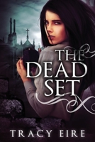 The Dead Set 152015982X Book Cover