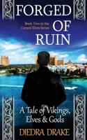 Forged of Ruin: A Tale of Vikings, Elves and Gods (The Cursed Elves) 1653344849 Book Cover