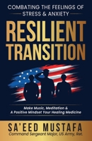 Resilient Transition: Combating The Feelings Of Stress & Anxiety B09HG58NM2 Book Cover