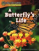 A Butterfly's Life (Reading Essentials Discovering & Exploring Science) 0756962463 Book Cover