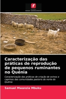 Caracterização das práticas de reprodução de pequenos ruminantes no Quénia 6202736550 Book Cover