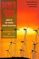 Power Surge: Guide to the Coming Energy Revolution (Worldwatch Environmental Alert Series) 0393311996 Book Cover