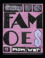 Famoe[s]: a mom war B08P77FN7N Book Cover