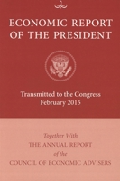 Economic Report of the President: Transmitted to Congress: 2016 1598888404 Book Cover