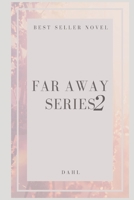 FAR AWAY SERIES 2 B088VX7P9T Book Cover