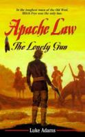 The Lonely Gun (Apache Law, 1) 0843946318 Book Cover