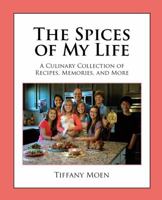 The Spices of My Life 1937084752 Book Cover