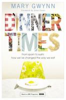 Back In Time For Dinner: From Spam to Sushi: How We've Changed the Way We Eat 0593075242 Book Cover