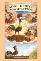 King Henry's Imagination B0GHX7ZKXB Book Cover
