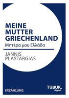 Meine Mutter Griechenland 3955950042 Book Cover
