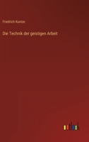 Die Technik der geistigen Arbeit 3368497480 Book Cover