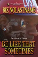 Be Like That Sometimes: The Last Big Mama 0981707459 Book Cover