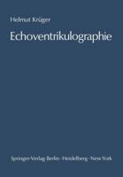 Echoventrikulographie: Die Echoencephalographie Der Inneren Liquorraume. Methodik Und Anwendung 3642652565 Book Cover