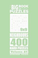 The Big Book of Logic Puzzles - Neighbours 400 Hard (Volume 65) 154643285X Book Cover