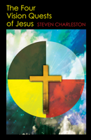The Four Vision Quests of Jesus 0819231738 Book Cover