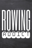 Rowing Addict: Rowing Notebook, Planner or Journal Size 6 x 9 110 Dotted Pages Office Equipment, Supplies Funny Rowing Gift Idea for Christmas or Birthday 1695511735 Book Cover