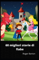 60 migliori fiabe B0B92NQ4Y6 Book Cover