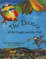 The Dance of the Eagle and the Fish 1840593164 Book Cover