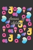 Dreams of children B084QLXHBP Book Cover