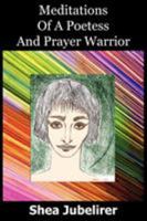 Meditations Of A Poetess And Prayer Warrior 1418487325 Book Cover