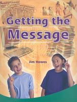 Getting the Message: Leveled Reader Bookroom Package Emerald 0757841309 Book Cover