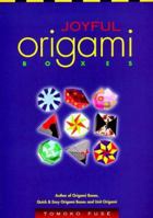 Joyful Origami Boxes 0870409743 Book Cover