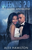 Queening 2.0: The Sexual Apocalypse 1970560398 Book Cover