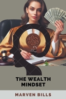 The Wealth Mindset B0CW3VM3WZ Book Cover