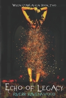 Echo of Legacy: An urban fantasy fiction B0BQ5DHSHH Book Cover