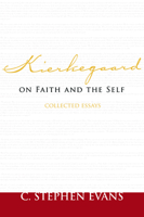 Kierkegaard on Faith And the Self: Collected Essays (Provost) 193279235X Book Cover