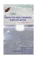 Contacting Highly Adva nced Alien Civilization 1532712863 Book Cover