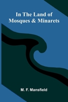 In The Land Of Mosques & Minarets 9371770880 Book Cover
