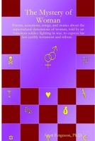 The Pleasures of Woman: Poems, sensations, songs, and stories about the supernatural dimensions of woman. 1411661273 Book Cover