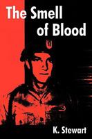 The Smell of Blood 0595493319 Book Cover