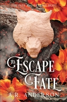 To Escape A Fate B0FBBQQQ61 Book Cover