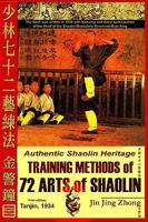 Authentic Shaolin Heritage: Training Methods of 72 Arts of Shaolin 1440474176 Book Cover